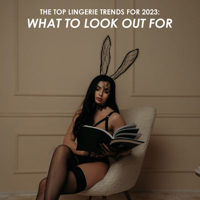 The Top Lingerie Trends for 2023: What to Look Out For